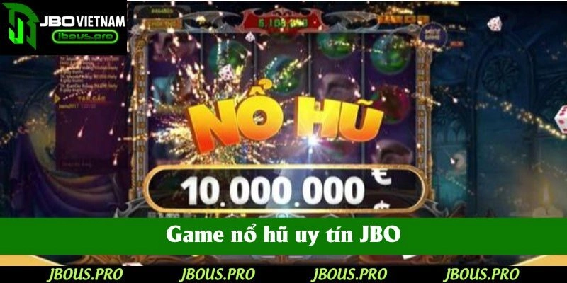 game-no-hu-uy-tin-jbo