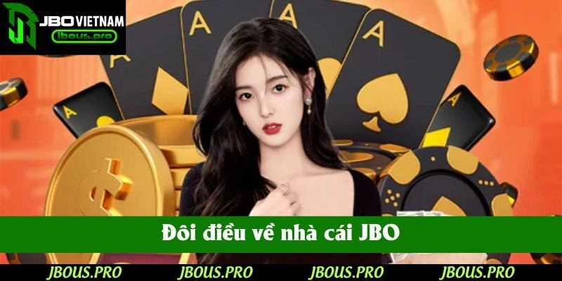 Đôi điều về nhà cái JBO – cổng cá cược trực tuyến uy tín