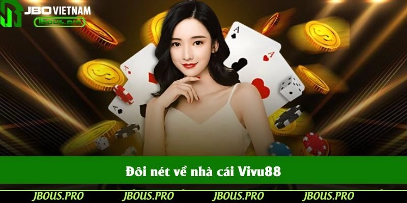 Đôi nét về nhà cái Vivu88